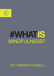 What is Mindfulness?