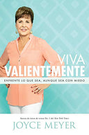 Viva Valientemente: Enfrente lo que Sea. Aunque Sea con Miedo (Spanish Edition)