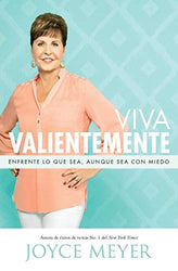 Viva Valientemente: Enfrente lo que Sea. Aunque Sea con Miedo (Spanish Edition)