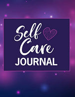 Self Care Journal: 12-Month Tracker Gratitude Journal For Women - Daily Affirmations - Mood Tracker - Prompts - Self-Care To-Do-List - A Year in Col