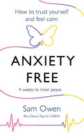 Anxiety Free: How to Trust Yourself and Feel Calm