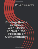 Finding Peace in Union with Christ through the Practice of Contemplation