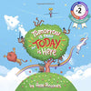 Tomorrow Is Near But Today Is Here: (Childrens books about Anxiety/ADHD/Stress Relief/Mindfulness. Picture Books. Preschool Books. Ages 3 5. Baby ..