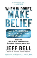 When in Doubt. Make Belief: An OCD-Inspired Approach to Living with Uncertainty