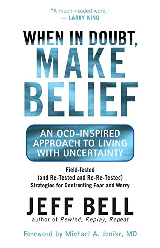 When in Doubt. Make Belief: An OCD-Inspired Approach to Living with Uncertainty