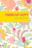 Finding My Happy One Day At a Time: Anxiety Journal for Women with Guided Prompts and Mood Trackers | Self Care Diary to Relieve Anxiety and Depress