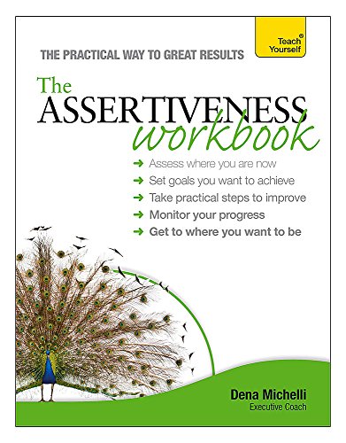 The Assertiveness Workbook: A Teach Yourself Guide