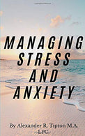 Managing Stress and Anxiety