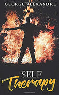 Self-Therapy: Free yourself from anxiety and depression. heal post-traumatic stress disorder and emotional trauma. deconstruct your Ego