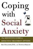 Coping with Social Anxiety: The Definitive Guide to Effective Treatment Options by Eric Hollander (2005-04-07)