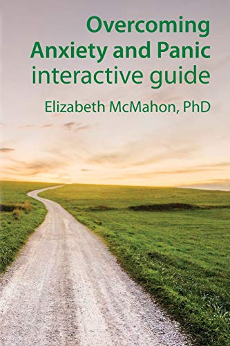 Overcoming Anxiety and Panic interactive guide (Overcoming Guide)