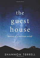 The Guest House: Stories Of A Nervous Mind (New Publishers Series)