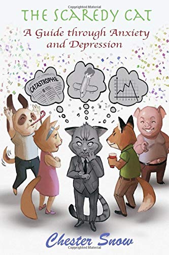 The Scaredy Cat: a guide through Anxiety and Depression