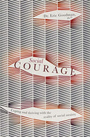 Social Courage: Coping and thriving with the reality of social anxiety