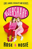 Overshare: Love. Laughs. Sexuality and Secrets