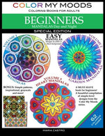 Color My Moods Coloring Books for Adults. Mandalas Day and Night for BEGINNERS: SPECIAL EDITION / 42 Easy Mandalas on White or Black Background / St