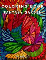 Coloring Book Fantasy Garden: Relaxing Designs for Calming. Stress and Meditation: For Adults and Teens